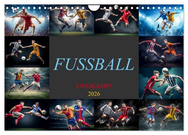 Fussball - Zweikampf (Wandkalender 2026 DIN A4 quer), CALVENDO Monatskalender