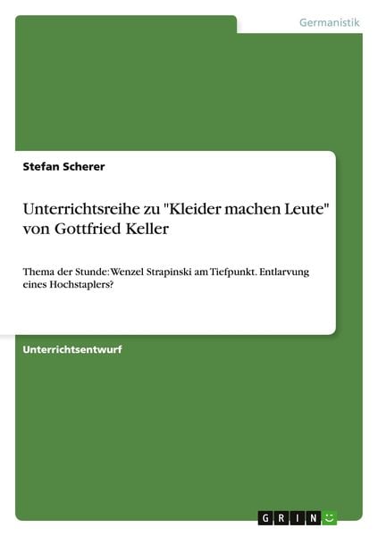 'Unterrichtsreihe zu ''Kleider machen Leute'' von Gottfried Keller'