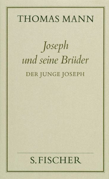 Joseph und seine Brüder II. Der junge Joseph ( Frankfurter Ausgabe)