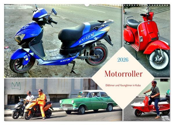 Motorroller - Oldtimer und Youngtimer in Kuba (Wandkalender 2026 DIN A2 quer), CALVENDO Monatskalender
