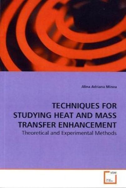Minea, a: Techniques For Studying Heat and Mass Transfer Enh