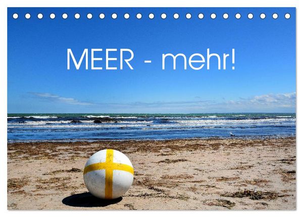 MEER - Mehr! (Tischkalender 2026 DIN A5 quer), CALVENDO Monatskalender
