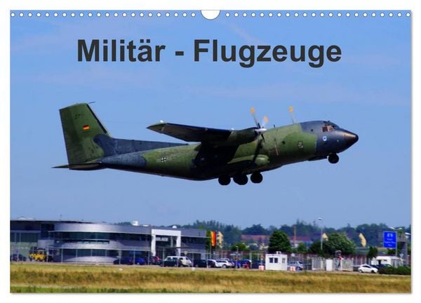 Militär - Flugzeuge (Wandkalender 2026 DIN A3 quer), CALVENDO Monatskalender