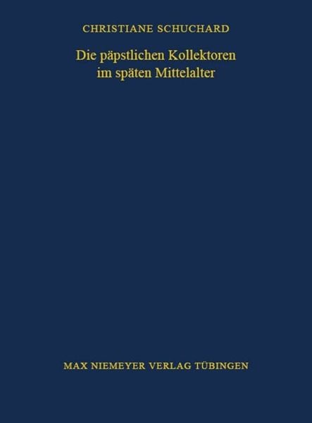 Die päpstlichen Kollektoren im späten Mittelalter