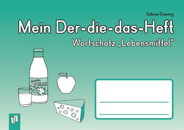 'Mein Der-die-das-Heft: Wortschatz ''Lebensmittel'''