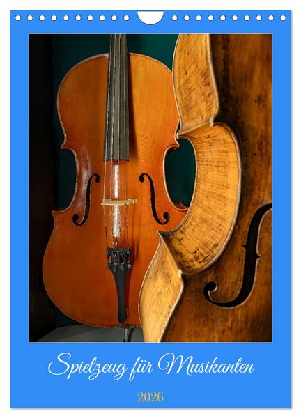 Spielzeug für Musikanten (Wandkalender 2026 DIN A4 hoch), CALVENDO Monatskalender