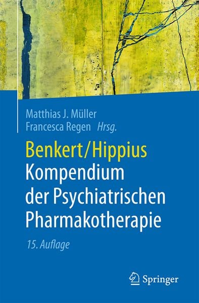 Benkert/Hippius Kompendium der Psychiatrischen Pharmakotherapie