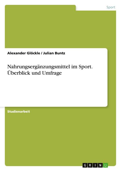 Nahrungsergänzungsmittel im Sport. Überblick und Umfrage