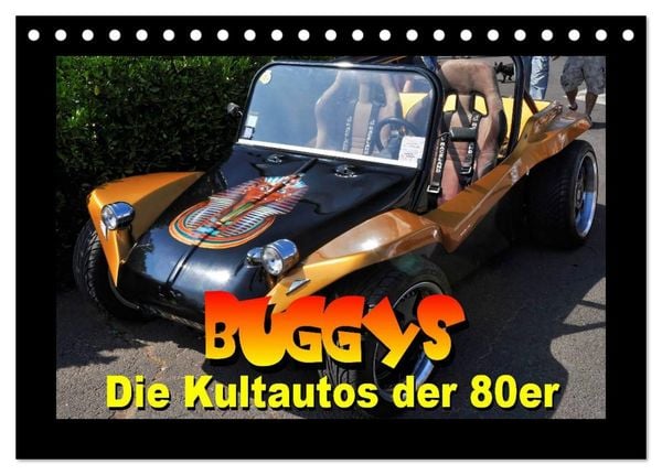 Buggys - die Kultautos der 80er (Tischkalender 2026 DIN A5 quer), CALVENDO Monatskalender