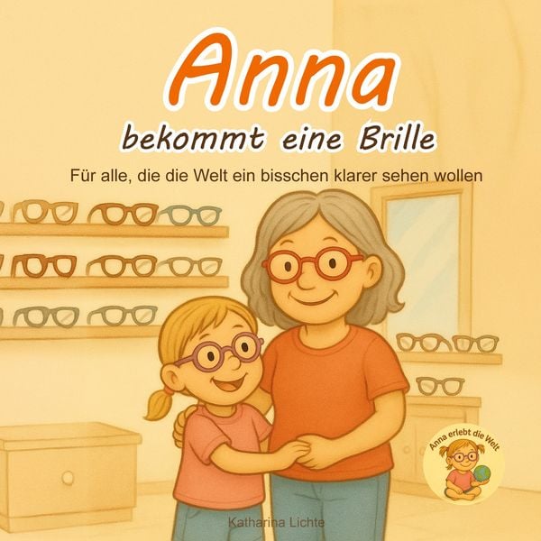 Anna bekommt eine Brille