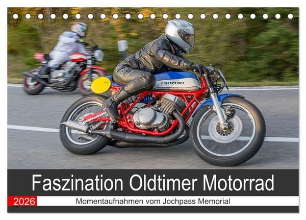 Faszination Oldtimer Motorrad - Momentaufnahmen vom Jochpass Memorial (Tischkalender 2026 DIN A5 quer), CALVENDO Monatskalender