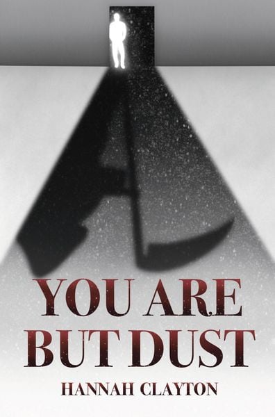 You Are But Dust