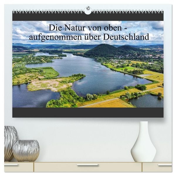 Die Natur von oben - aufgenommen über Deutschland (hochwertiger Premium Wandkalender 2026 DIN A2 quer), Kunstdruck in Hochglanz