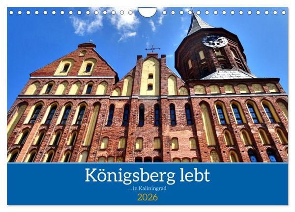 Königsberg lebt - ... in Kaliningrad (Wandkalender 2026 DIN A4 quer), CALVENDO Monatskalender