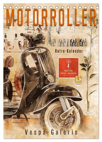 Motorroller - Vespa Galerie (Tischkalender 2026 DIN A5 hoch), CALVENDO Monatskalender
