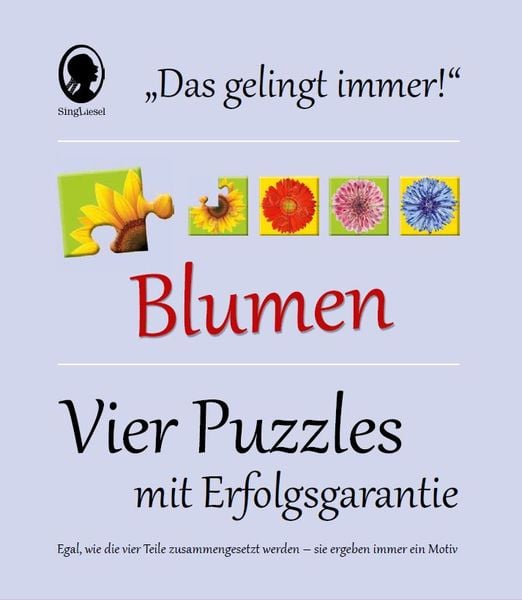 'Das ''Gelingt-immer''-Puzzle Blumen. Das Puzzle-Spiel für Senioren mit Demenz'