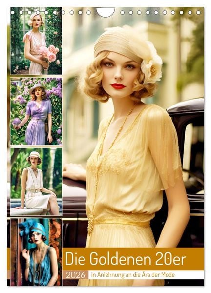 Die Goldenen 20er - In Anlehnung an die Ära der Mode (Wandkalender 2026 DIN A4 hoch), CALVENDO Monatskalender