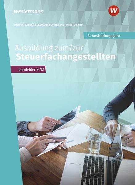 Ausbildung zum/zur Steuerfachangestellten. 3. Ausbildungsjahr Schulbuch