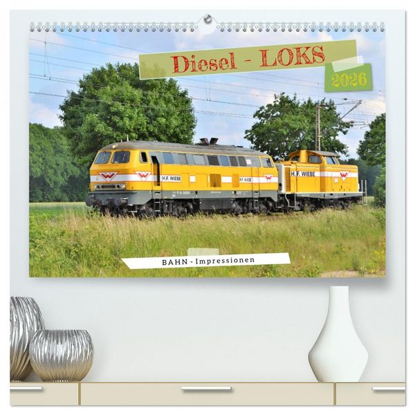 Diesel-Loks (hochwertiger Premium Wandkalender 2026 DIN A2 quer), Kunstdruck in Hochglanz