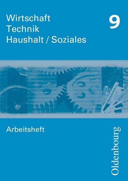 Wirtschaft -Technik - Haushalt AH 9 Neubearb./S