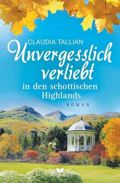 Unvergesslich verliebt in den schottischen Highlands