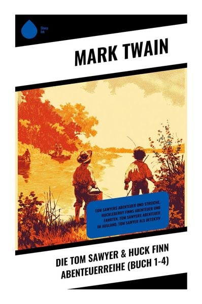 Die Tom Sawyer & Huck Finn Abenteuerreihe (Buch 1-4)