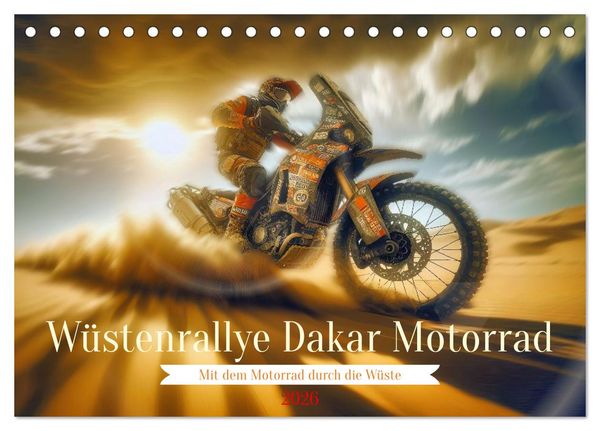 Wüstenrallye Dakar Motorrad (Tischkalender 2026 DIN A5 quer), CALVENDO Monatskalender