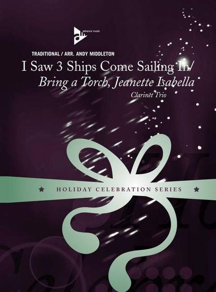 I Saw 3 Ships Come Sailing In / Bring A Torch, Jeanette Isabella
