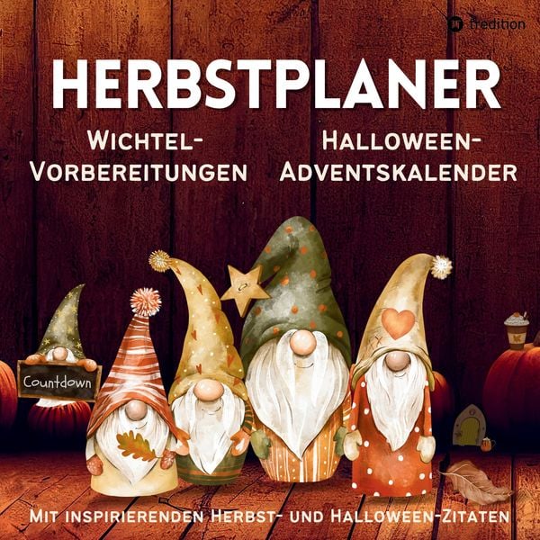 Herbst Planer Tagesplaner für Wichtelvorbereitung, Halloween-Adventskalender Countdown, Wichtelaktivitäten Schabernack Streiche Wichteltür, Kalender V