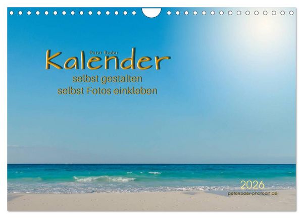 Kalender - selbst gestalten, Fotos selbst einkleben (Wandkalender 2026 DIN A4 quer), CALVENDO Monatskalender