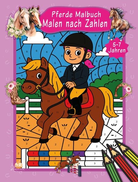 Malen nach Zahlen Pferde Malbuch für Kinder ab 5–7 Jahren
