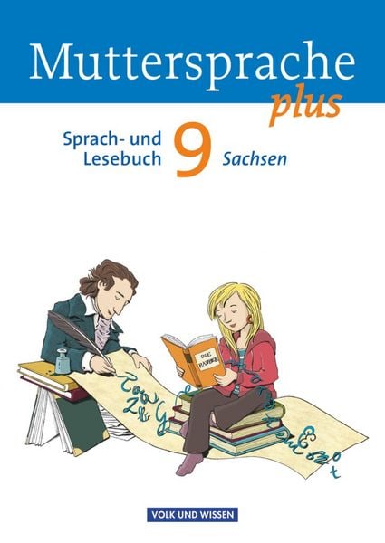 Muttersprache plus 9. Schuljahr - Schülerbuch Sachsen