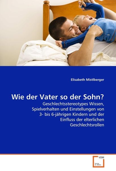 Wie der Vater so der Sohn?