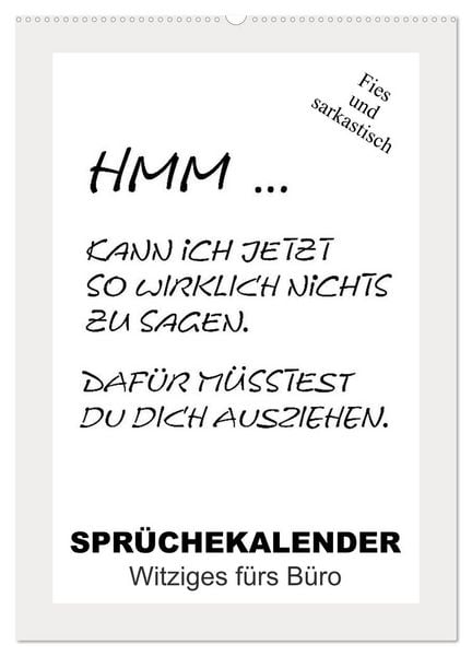 Sprüchekalender. Witziges fürs Büro (Wandkalender 2026 DIN A2 hoch), CALVENDO Monatskalender