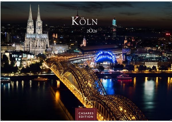 Köln Kalender 2026 – Wandkalender | Fotokalender Deutschland 24x35cm – beeindruckende Fotos vom Dom, Rhein & Altstadt