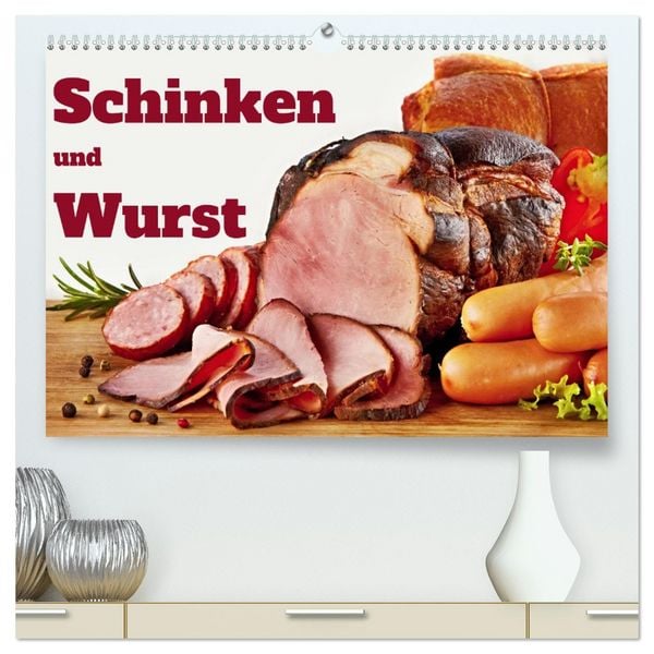 Schinken und Wurst (hochwertiger Premium Wandkalender 2026 DIN A2 quer), Kunstdruck in Hochglanz