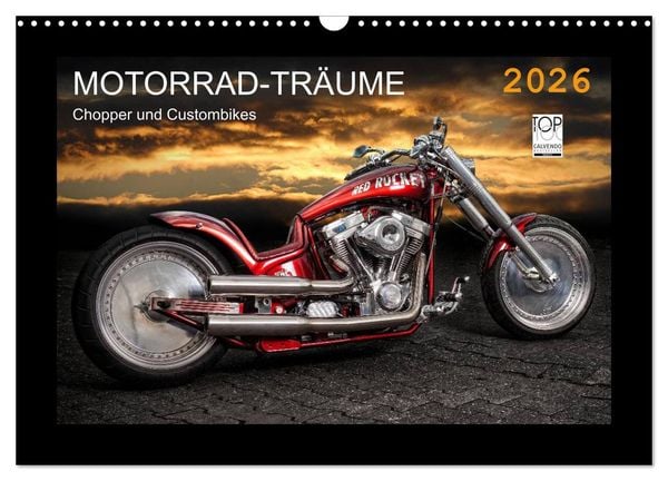 Motorrad-Träume – Chopper und Custombikes (Wandkalender 2026 DIN A3 quer), CALVENDO Monatskalender