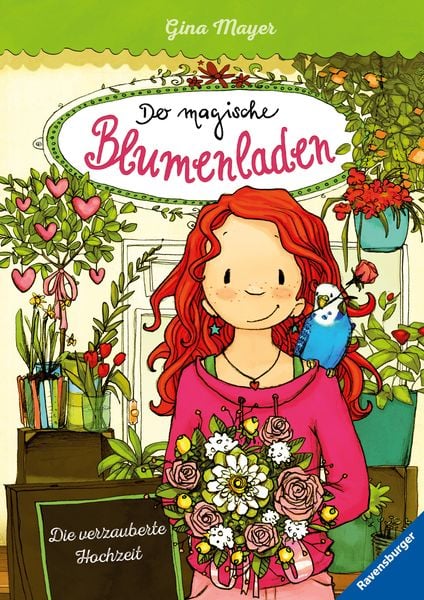 Die verzauberte Hochzeit / Der magische Blumenladen Band 5