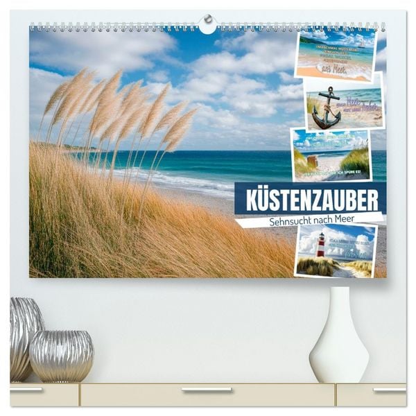 KÜSTENZAUBER Sehnsucht nach Meer (hochwertiger Premium Wandkalender 2026 DIN A2 quer), Kunstdruck in Hochglanz