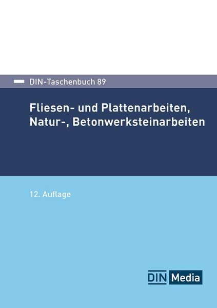 Fliesen- und Plattenarbeiten, Natur-, Betonwerksteinarbeiten