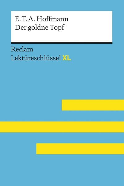 Neubauer: goldne Topf von E.T.A. Hoffmann: Lektüreschlüssel
