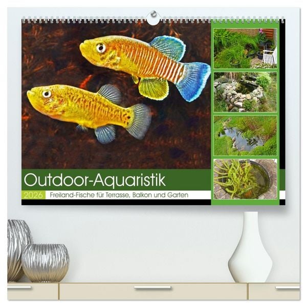 Outdoor-Aquaristik (hochwertiger Premium Wandkalender 2026 DIN A2 quer), Kunstdruck in Hochglanz