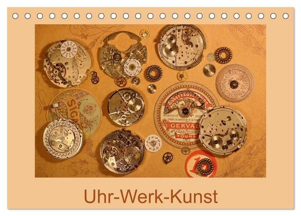 Uhr-Werk-Kunst (Tischkalender 2026 DIN A5 quer), CALVENDO Monatskalender