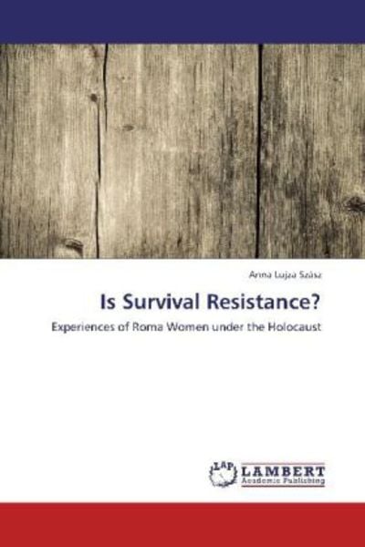 Szász, A: Is Survival Resistance?