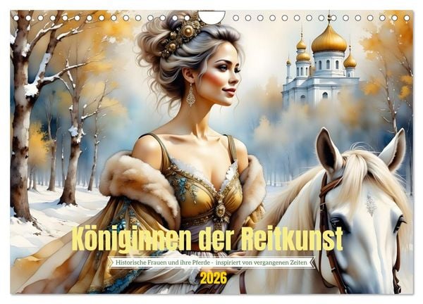 Königinnen der Reitkunst (Wandkalender 2026 DIN A4 quer), CALVENDO Monatskalender