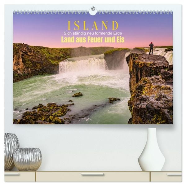 Island, Land aus Feuer und Eis: Sich ständig neu formende Erde (hochwertiger Premium Wandkalender 2026 DIN A2 quer), Kunstdruck in Hochglanz
