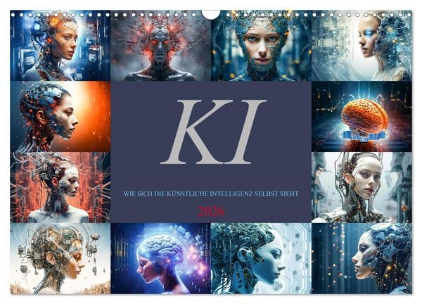 KI - Wie sich die künstliche Intelligenz selbst sieht (Wandkalender 2026 DIN A3 quer), CALVENDO Monatskalender