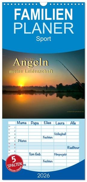 Familienplaner 2026 - Angeln - meine Leidenschaft mit 5 Spalten (Wandkalender, 21 x 45 cm) CALVENDO