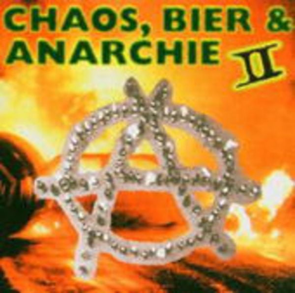 Chaos,Bier & Anarchie Vol.2