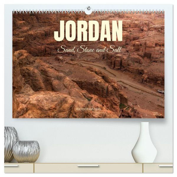 Jordan Sand, Stone and Salt (High Quality Premium Wall Calendar 2026 DIN A2 landscape),CALVENDO 12 Month Wall Calendar